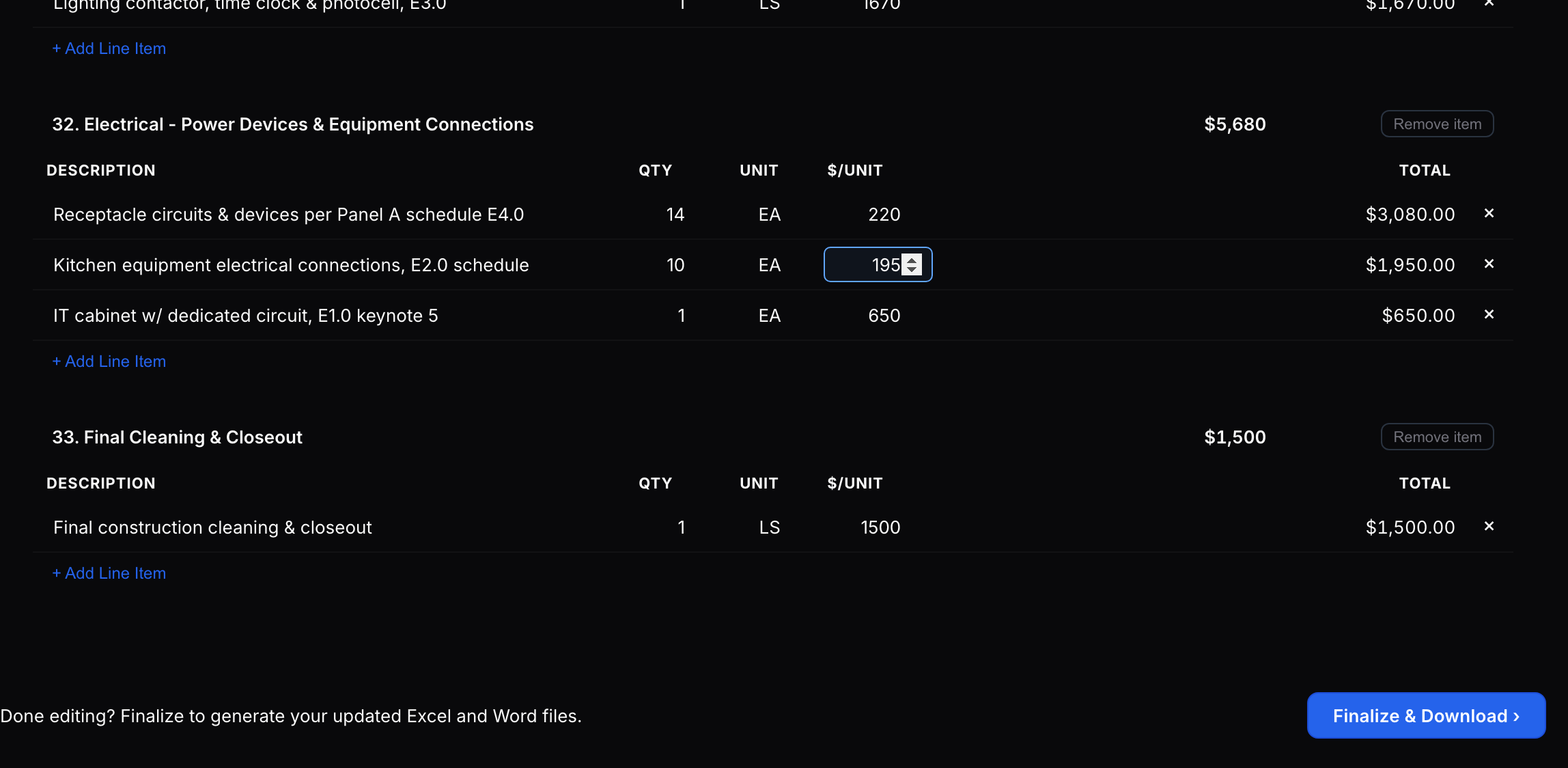 Change a unit price and hit Finalize. It's saved to your price book for the next run.